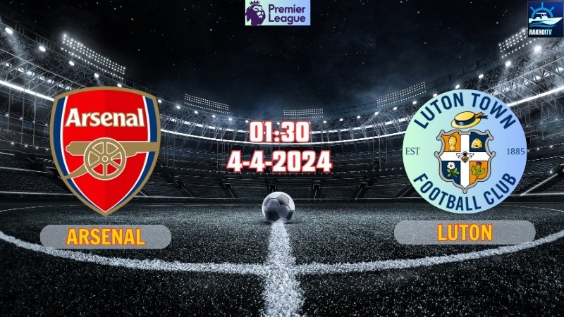 Arsenal - Luton