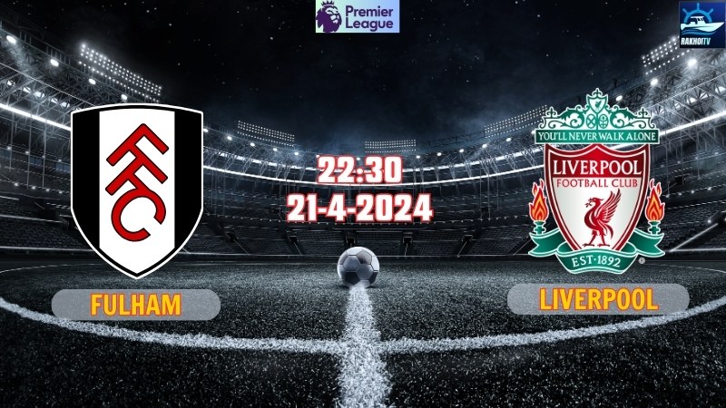 Fulham - Liverpool