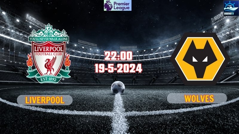 Liverpool - Wolves