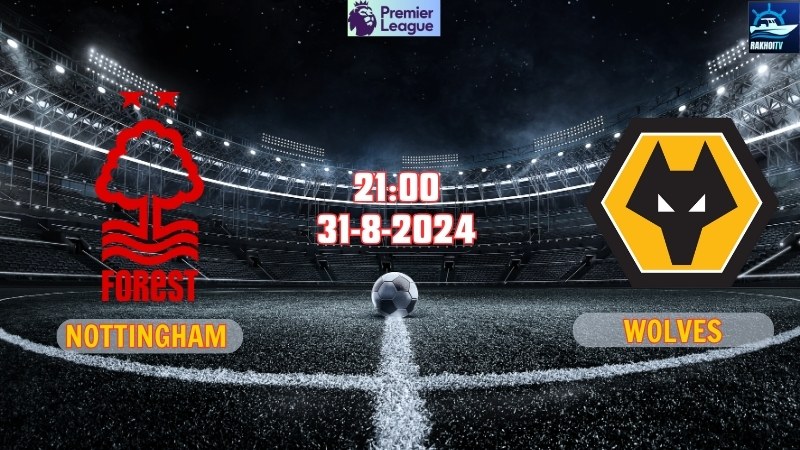 Nottingham vs Wolves