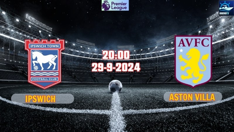IPswich vs Aston Villa