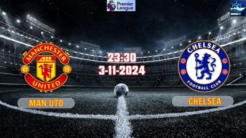 Man Utd vs Chelsea